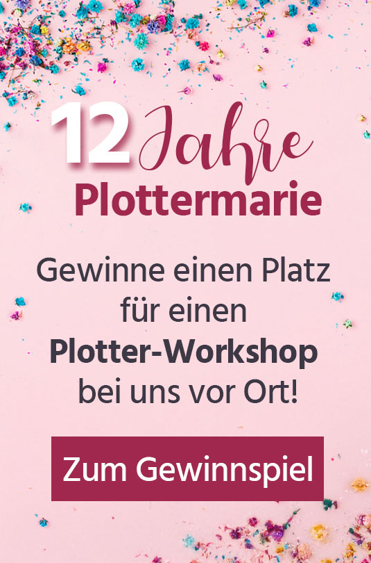 Plottermarie Geburtstags-Gewinnspiel